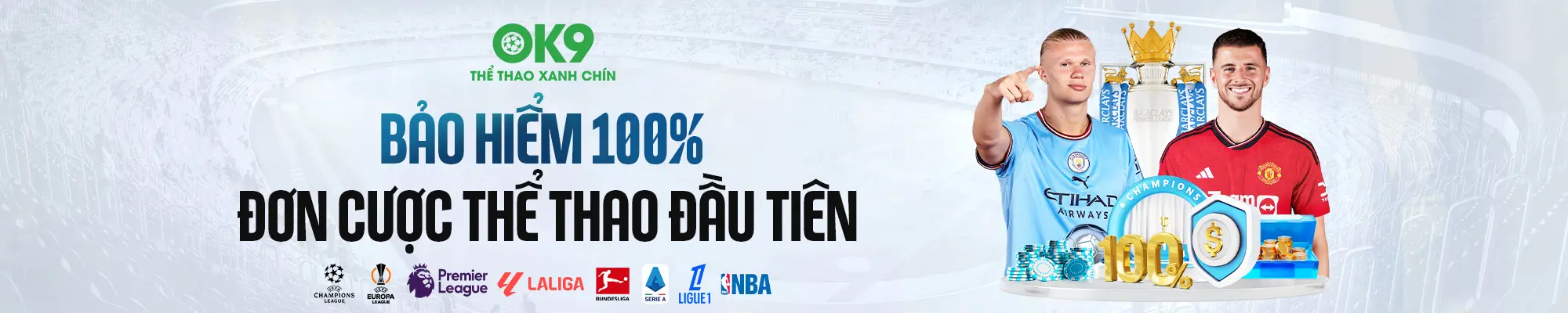 OK9 - Bảo hiểm 100% đơn cược thể thao đầu tiên