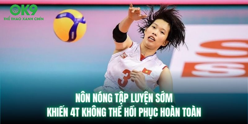 Nôn nóng tập luyện sớm khiến 4T không thể hồi phục hoàn toàn